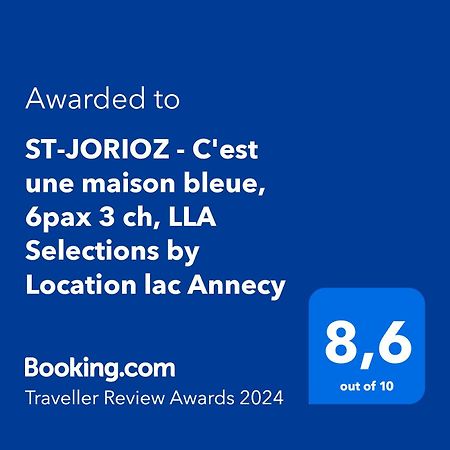 St-Jorioz - C'Est Une Maison Bleue, 6Pax 3 Ch, Lla Selections By Location Lac Annecy 圣若里奥 外观 照片